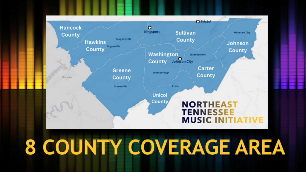 Graphic of the 8-country Northeast Tennessee Music Initiative coverage map depicting Hancock, Hawkins, Greene, Washington, Unicoi, Sullivan, Carter and Johnson Counties and the cities of Bristol.